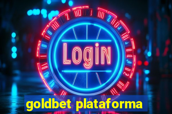 goldbet plataforma